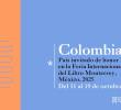 Colombia participará con una amplia delegación literaria y cultural en la Feria del Libro de Monterrey 2025, con énfasis en la obra de autoras nacionales. FOTO cortesía