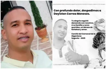 Dayiston Correa Meneses era un líder cultural de Segovia y actual coordinador del Carnaval Cultural La Gigantona. FOTOS Tomadas de redes sociales