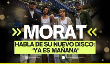 Morat lanza un nuevo disco influenciado en los sonidos noventeros