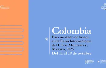 Colombia participará con una amplia delegación literaria y cultural en la Feria del Libro de Monterrey 2025, con énfasis en la obra de autoras nacionales. FOTO cortesía