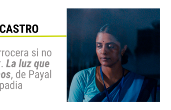 Pa’ qué arrocera si no hay amor. La luz que imaginamos, de Payal Kapadia