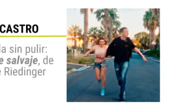 Una vida sin pulir. “Diamante salvaje”, de Agathe Riedinger