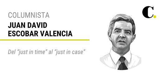 Del “just in time” al “just in case”