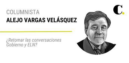 ¿Retomar las conversaciones Gobierno y ELN?