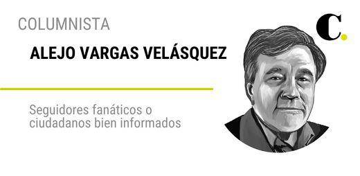 Seguidores fanáticos o ciudadanos bien informados