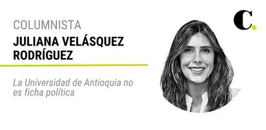 La Universidad de Antioquia no es ficha política