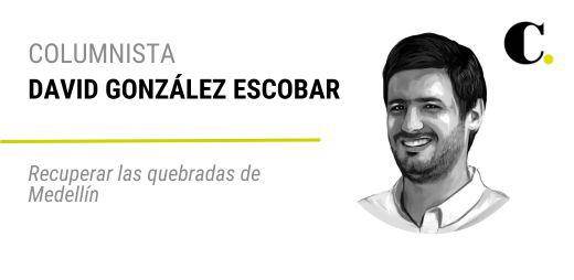 Recuperar las quebradas de Medellín