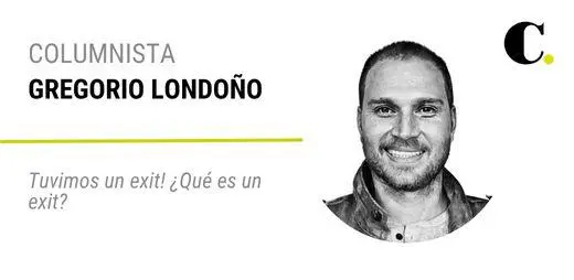 Tuvimos un exit! ¿Qué es un exit? Tuvimos un exit! ¿Qué es un exit?