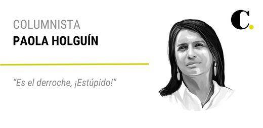 “Es el derroche, ¡Estúpido!”