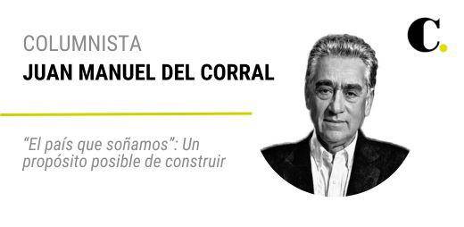 “El país que soñamos”: Un propósito posible de construir