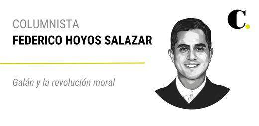 Galán y la revolución moral