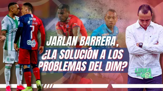 Arranque demoledor de Nacional, ¿en DIM le hacen el cajón a Restrepo? | Línea de Gol