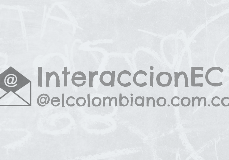 Repórtenos las noticias de su comunidad al correo interaccionEC@elcolombiano.com.co