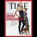 Cortes&#237;a - La portada de la revista Time, de mayo de 2012, hizo levantar la voz a las feministas. En la tapa aparece una mujer dando pecho a un ni&#241;o de tres a&#241;os de edad.