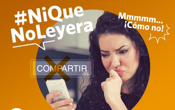 EL COLOMBIANO invita a sus lectores a unirse a la campaña #NiQueNoLeyera, para denunciar noticias falsas, cadenas engañosas y no caer en la tentación de compartir textos sin leer. FOTO S. STOCK