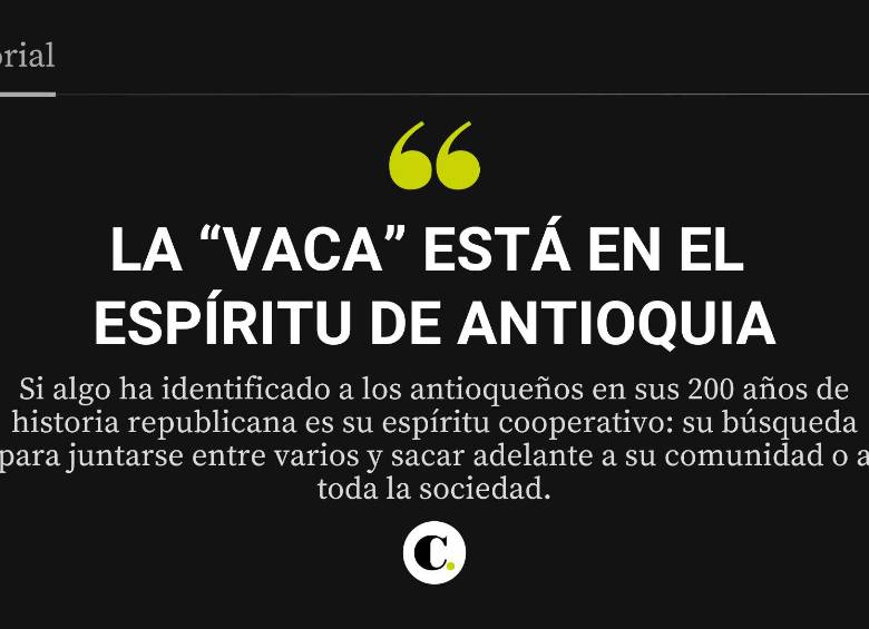 La “vaca” está en el espíritu de Antioquia