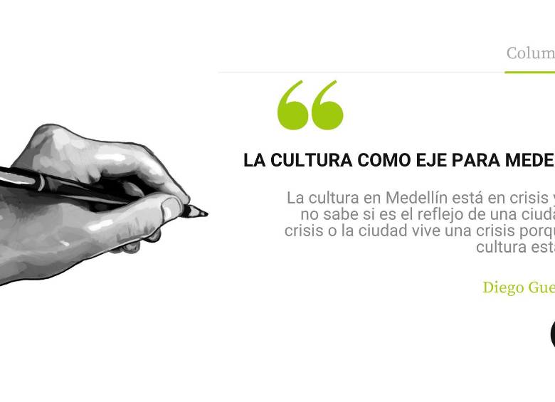 La cultura como eje para Medellín