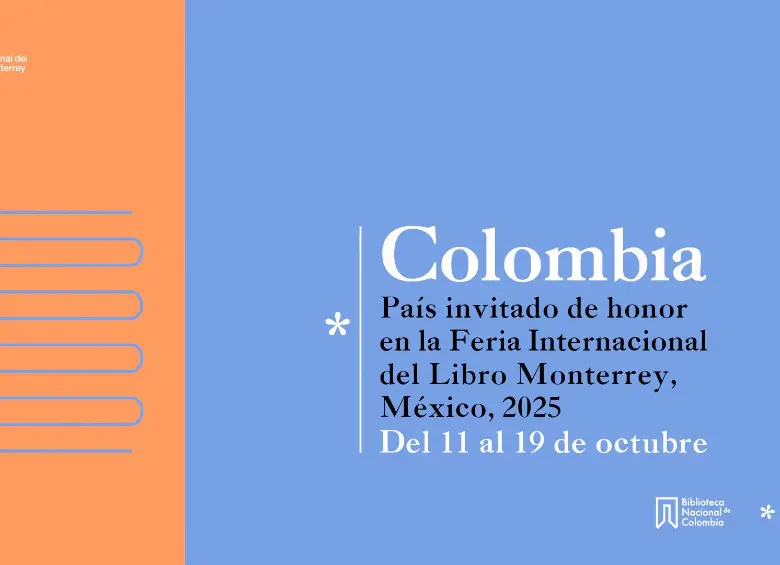 Colombia participará con una amplia delegación literaria y cultural en la Feria del Libro de Monterrey 2025, con énfasis en la obra de autoras nacionales. FOTO cortesía