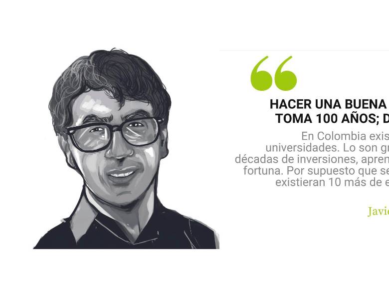 Hacer una buena universidad toma 100 años; destruirla, 4