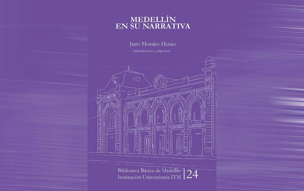 Medellín en su narrativa, dieciocho años después