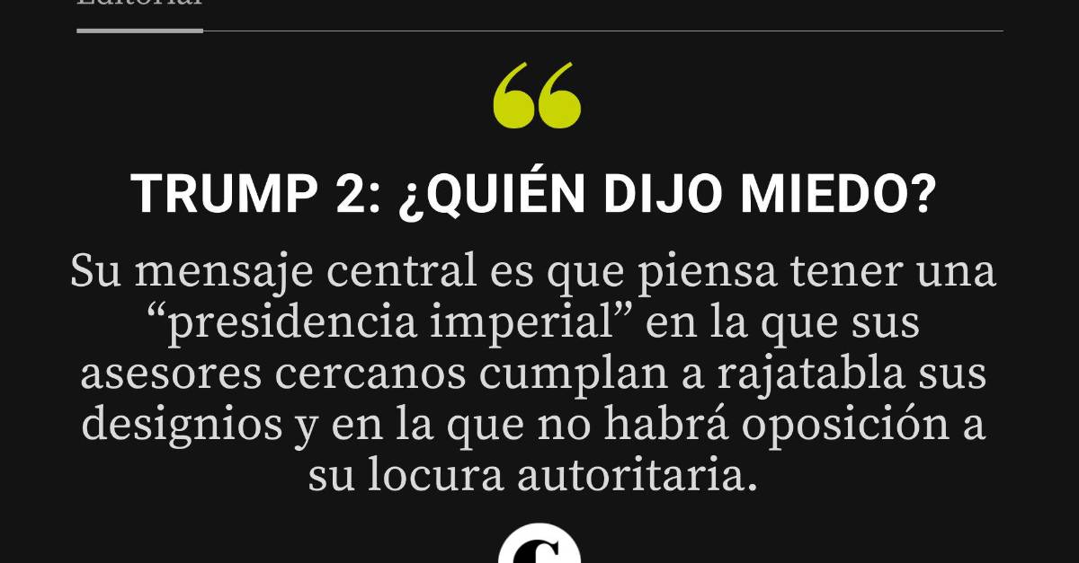 Trump 2: ¿Quién dijo miedo?