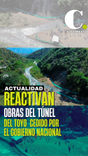 Reactivan obras del tramo del Túnel del Toyo cedido por el Gobierno Nacional