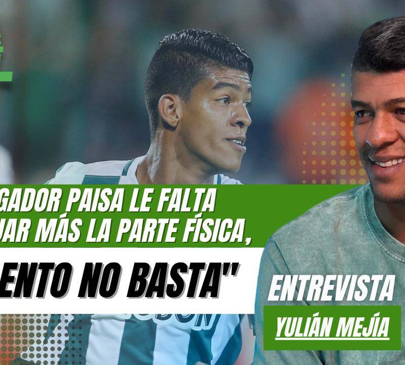 Al jugador paisa le falta trabajar más la parte física, el talento no basta