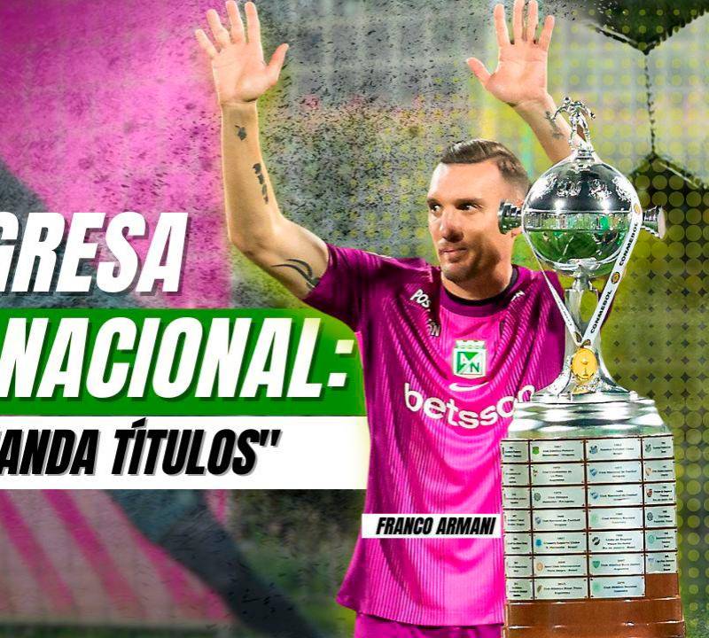 “No vengo a retirarme a Nacional, vengo a seguir ganando títulos”