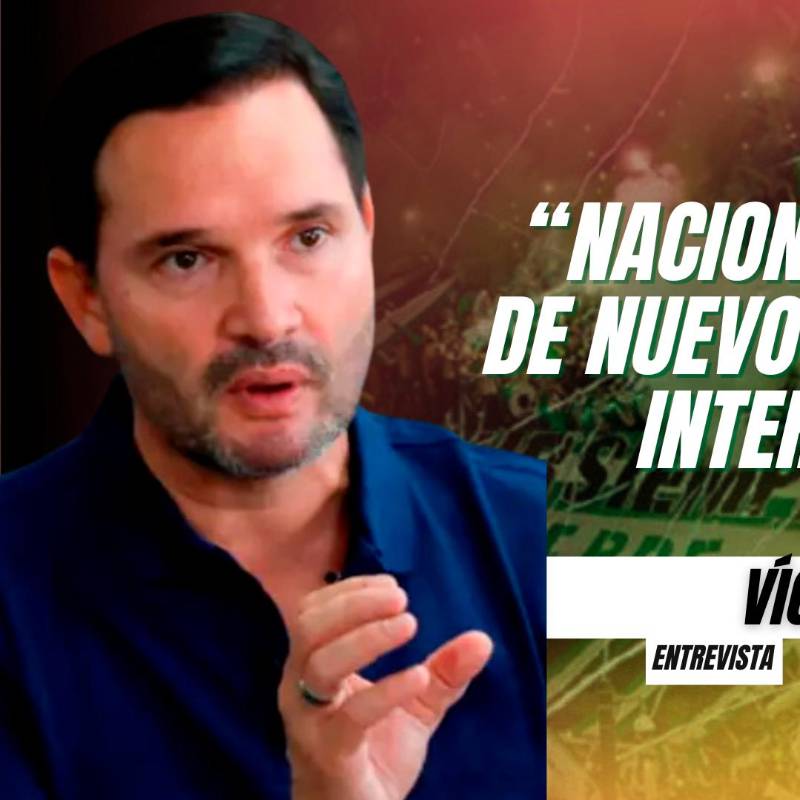 Marulanda revela su plan para devolver a Atlético Nacional a la élite