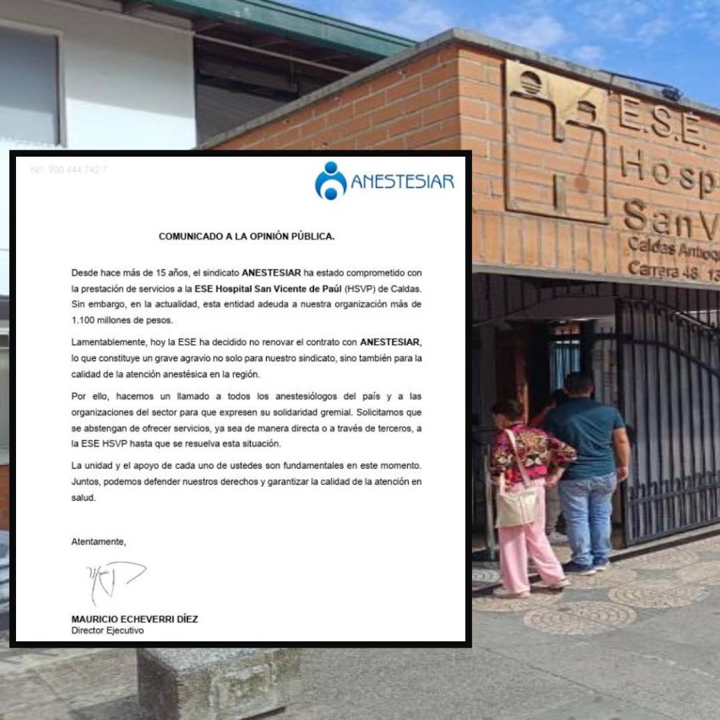 Adelante, comunicado del sindicato Anestesiar. Atrás fachada de la E.S.E Hospital San Vicente de Paul de Caldas. Foto: Cristian Vásquez Arroyave e imagen tomada de redes.
