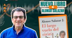 Alonso Salazar presenta su nuevo libro “El largo vuelo del cirirí”, la historia de Fabiola Lalinde