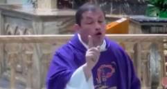 El sacerdote dio las polémicas declaraciones en la misa del primer domingo de Cuaresma. FOTO Captura de video