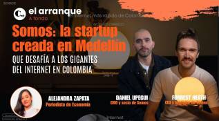 Somos: la startup creada en Medellín que desafía a los gigantes del internet en Colombia