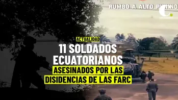 Disidencias de las FARC emboscan y asesinan a once militares ecuatorianos