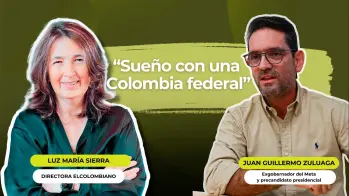 “Sueño con una Colombia federal”: Juan Guillermo Zuluaga