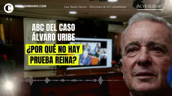 ABC del caso Álvaro Uribe ¿por qué no hay prueba reina?