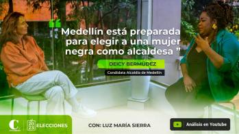 “Medellín está preparada para elegir a una mujer negra como alcaldesa”: Deicy Bermúdez
