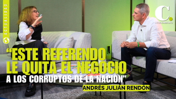 “Este referendo le quita el negocio a los corruptos de la nación”: Andrés Julián Rendón