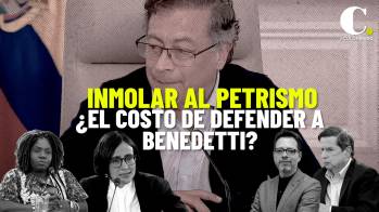 Inmolar al petrismo: ¿el costo de defender a Benedetti?