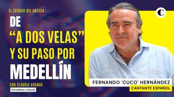 Cuco Hernández, de A dos velas, y su paso por Medellín