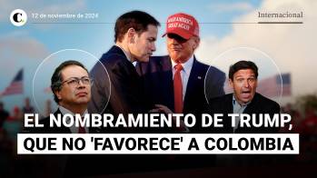 El nombramiento de Trump, que no ‘favorece’ a Colombia