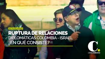 Petro anuncia que Colombia rompe relaciones diplomáticas con Israel