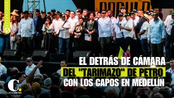 El detrás de cámara del “tarimazo” de Petro con los capos en Medellín