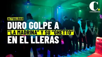 La Policía capturó en el Lleras la “Madrina” y su “Ghetto” por secuestro y extorsión a turistas
