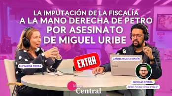 La imputación de la Fiscalia a la mano derecha de Petro por asesinato de Miguel Uribe (¿tapen tapen?)