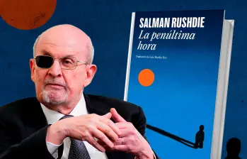 La penúltima hora se llama el nuevo libro de Salman Rushdie. FOTO Getty y Cortesía