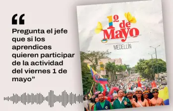 Este 1 de mayo, el presidente Gustavo Petro participará de una jornada de movilizaciones en Medellín. En el Sena docentes denuncian supuestas presiones. FOTO: Cortesía