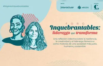 Disfrute del foro Inquebrantables a través de las plataformas digitales de EL COLOMBIANO. Foto: EL COLOMBIANO