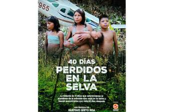 Afiche de la película 40 días perdidos en la selva, del director Gustavo Nieto Roa. FOTO Cortesía 