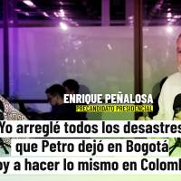 “Yo arreglé todos los desastres que Petro dejó en Bogotá y voy a hacer lo mismo con Colombia”: Enrique Peñalosa